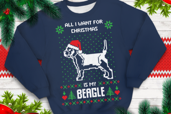 All I Want for Christmas is My Beagle: Graphics & Crafts