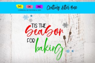 Christmas is the Season for Baking Graphics & Crafts