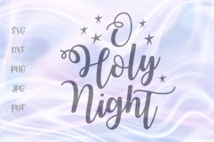 O Holy Night Christmas Eve: A Perfect Graphic for Holiday Crafts